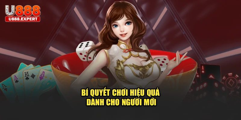 Bí quyết chơi hiệu quả dành cho người mới