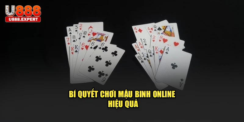 Bí quyết chơi mậu binh online hiệu quả