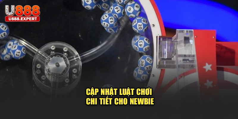 Cập nhật luật chơi chi tiết cho newbie