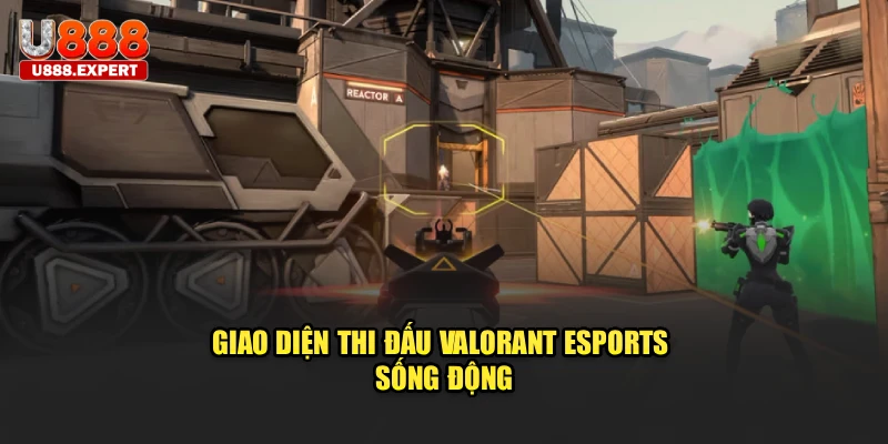 Giao diện thi đấu Valorant Esports sống động