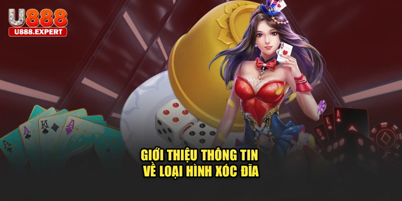 Giới thiệu thông tin về loại hình xóc đĩa